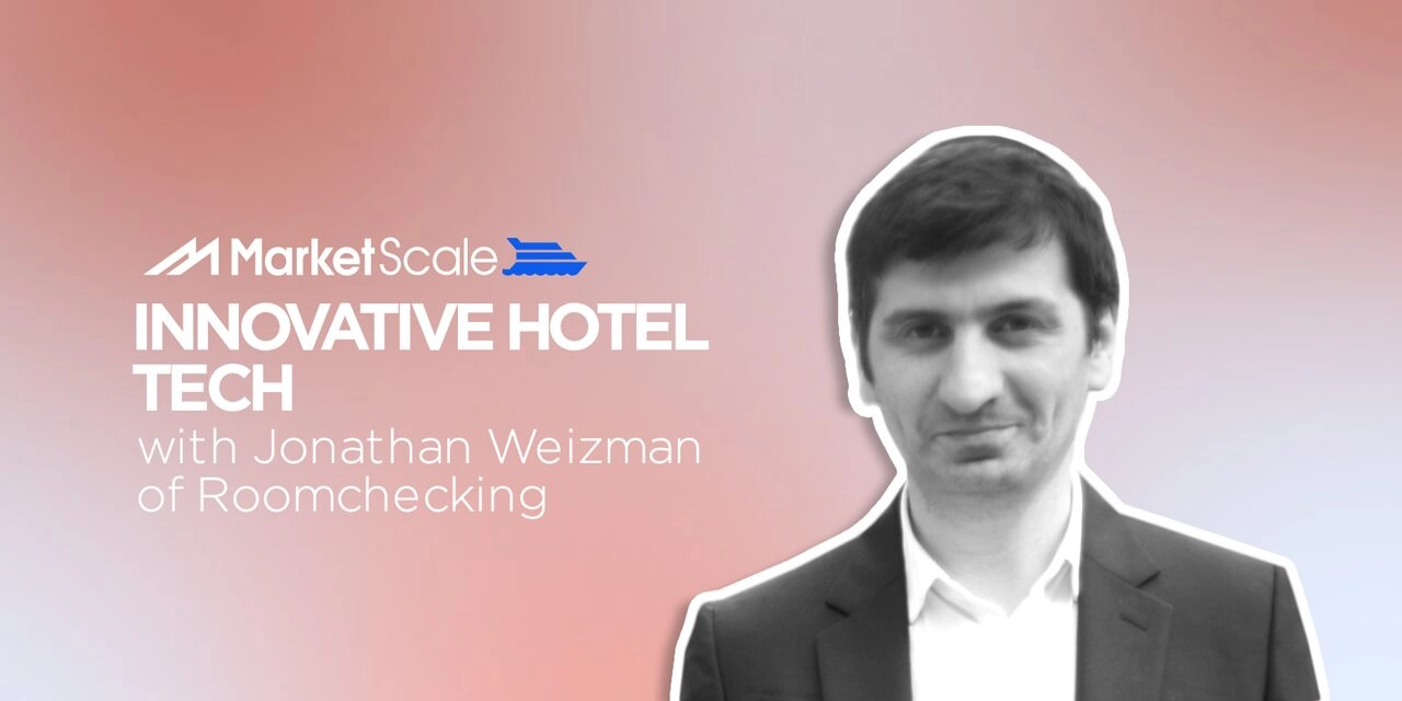 Innovative Hotel Tech with Jonathan Weizman of Roomchecking