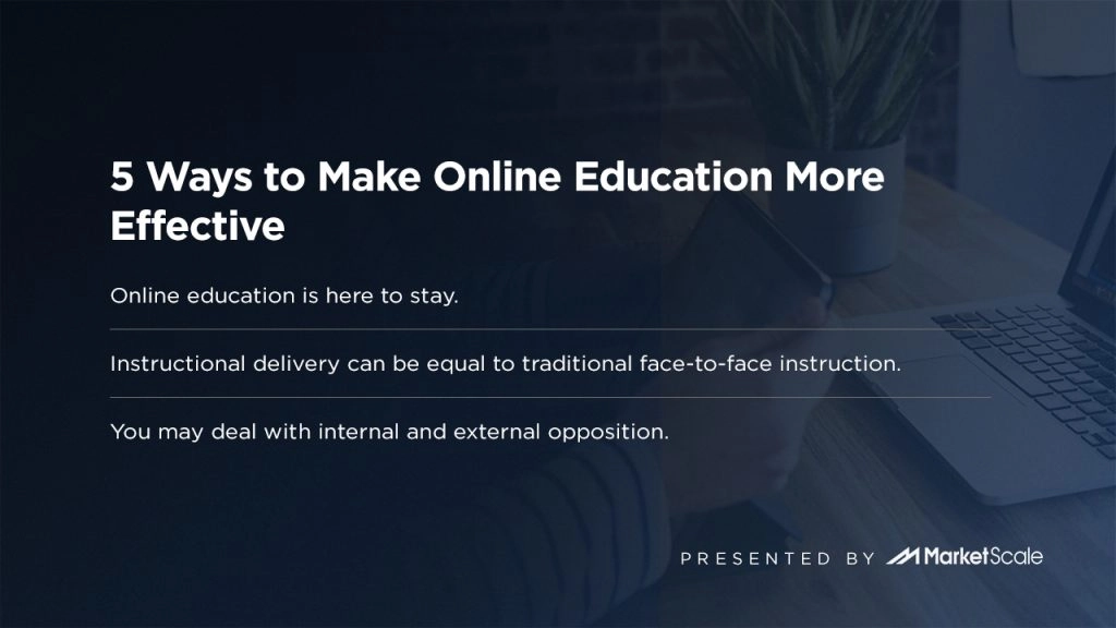 5 Ways to Make Online Education More Effective