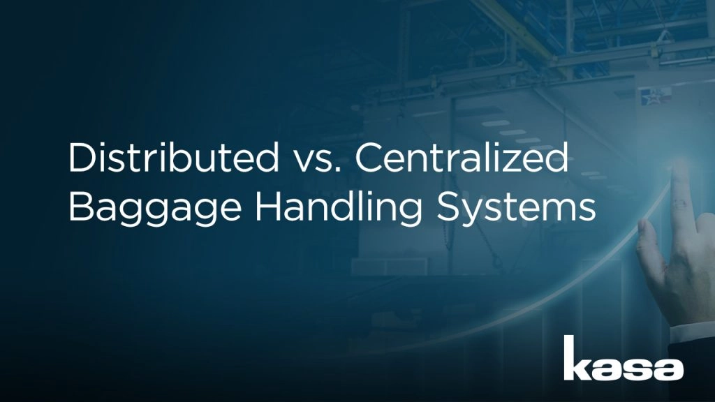 Distributed vs. Centralized Baggage Handling Systems