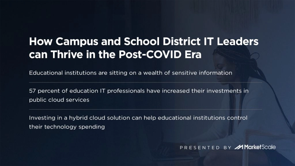 How Campus and School District IT Leaders can Thrive in the Post-COVID Era