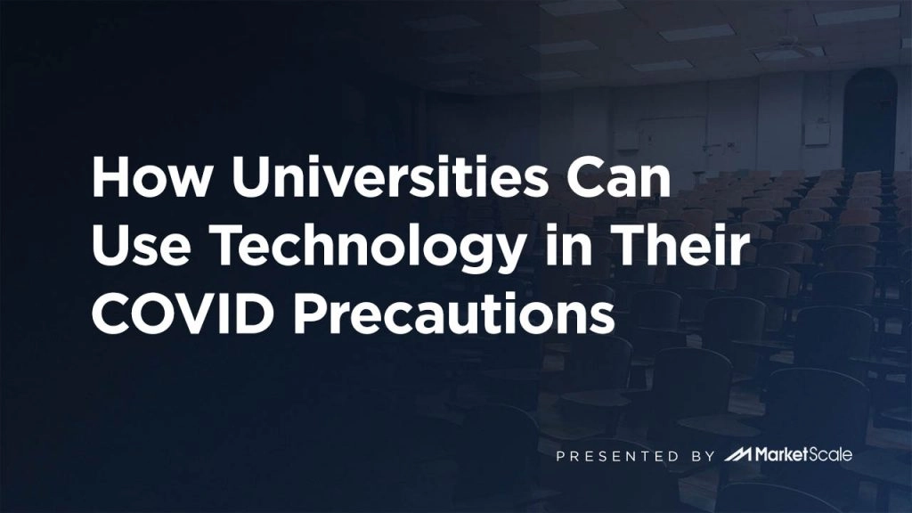 How Universities can Use Technology in Their COVID Precautions