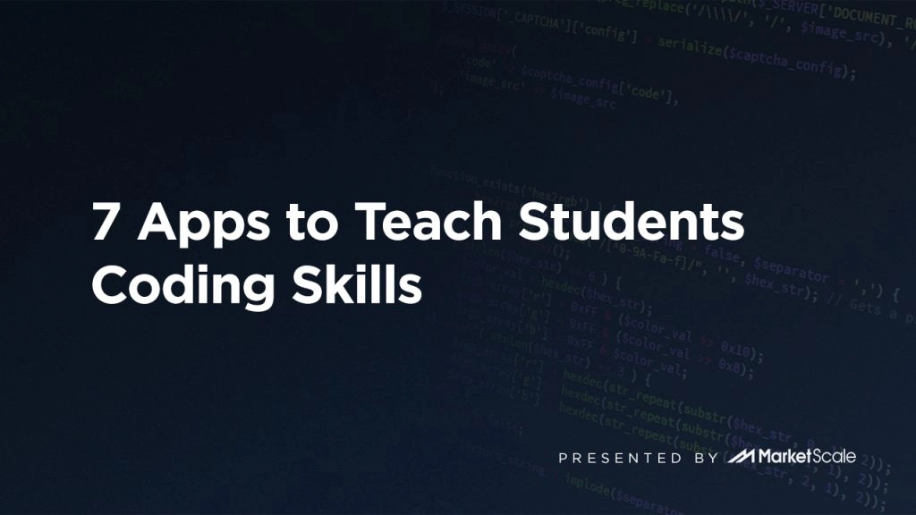 7 Apps to Teach Students Coding Skills