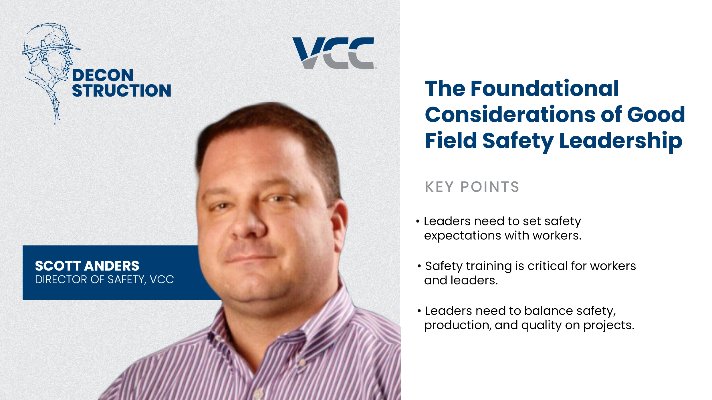 Deconstruction with VCC: Field Safety Leadership and Behavior Change Management