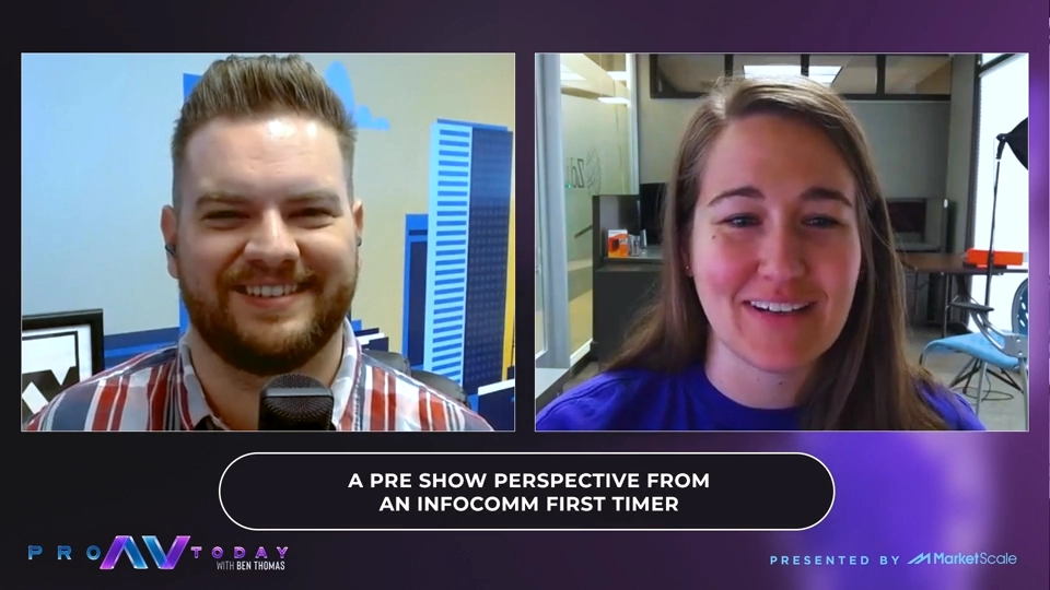 A Pre Show Perspective from an Infocomm First Timer