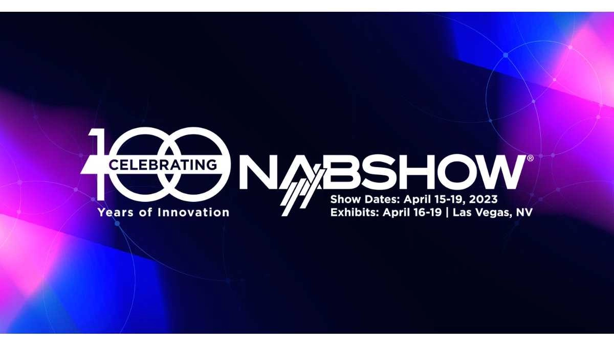 Quick Look: 5 Trends to Watch for at NAB 2023