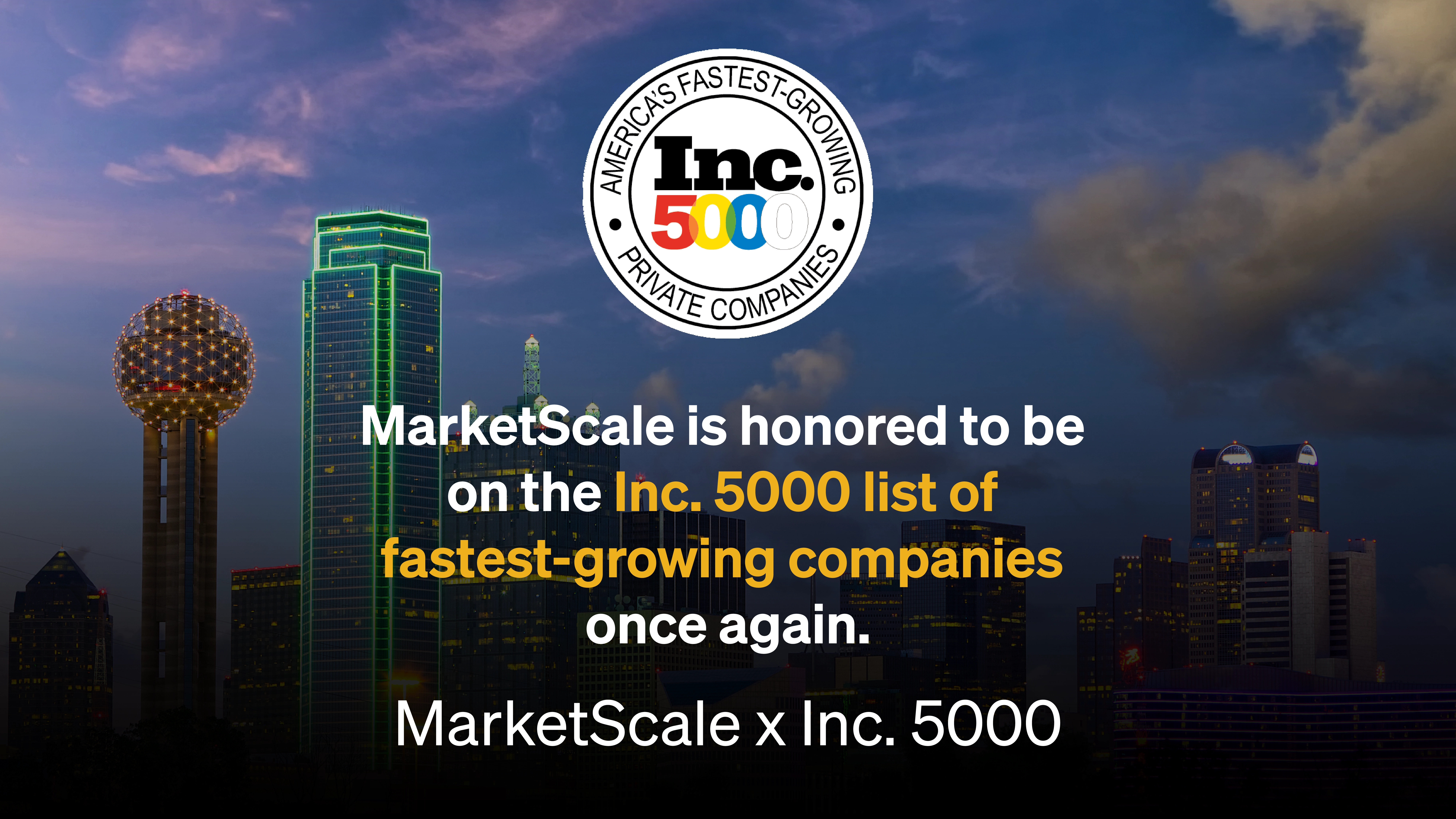 MarketScale Proudly Announces Our Inclusion in the Inc. 5000 List of Fastest-Growing Companies