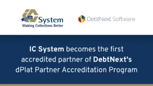 IC System Becomes DebtNext's First Accredited Partner
