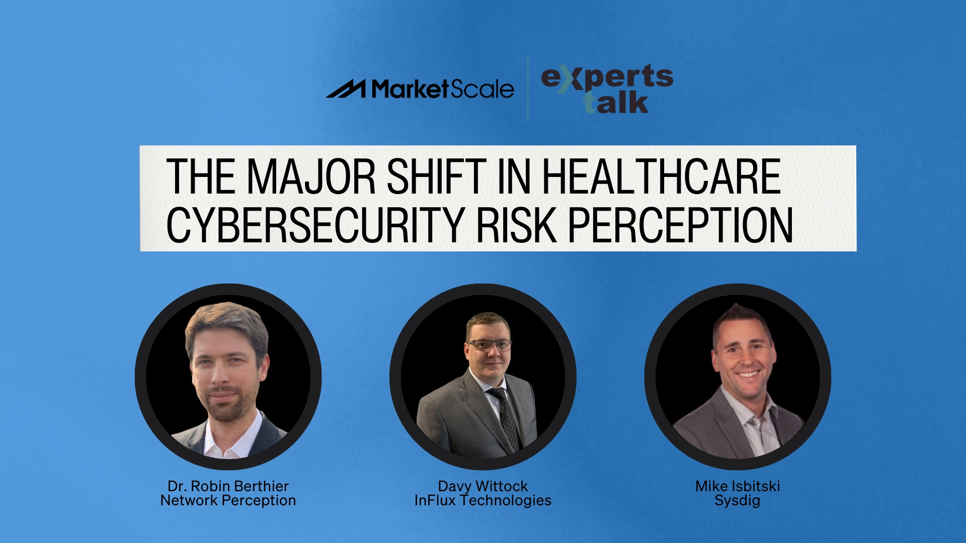Continued Threats Require a Major Shift in Healthcare Cybersecurity Risk Perception