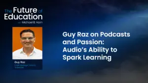 Guy Raz on audio learning
