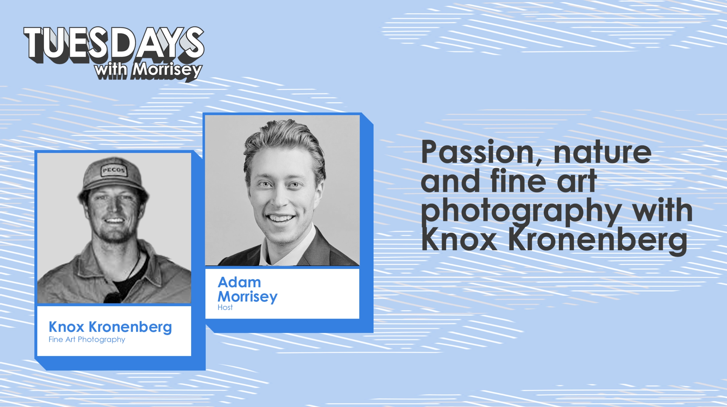 Passion, Nature, and Fine Art Photography with Knox Kronenberg