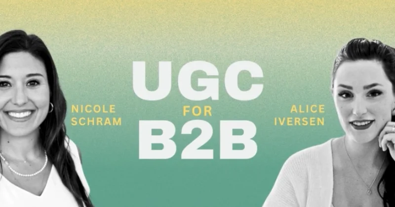 Understanding the Power of User-Generated Content in B2B