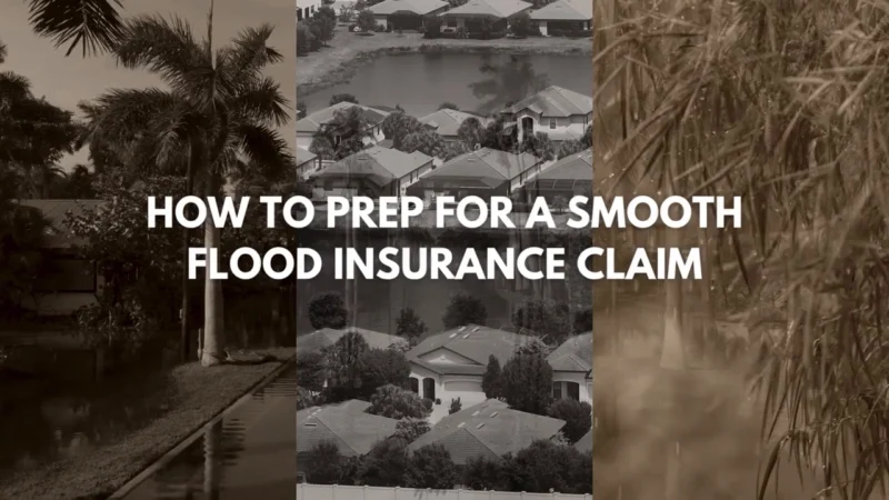 How to Prep for a Smooth Flood Insurance Claim