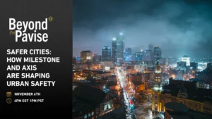 Safer Cities: How Milestone and Axis are Shaping Urban Safety